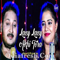 Lazy Lazy Akhi Tora - Romantic Song